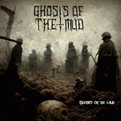 Ghosts Of The Mud : Ghosts of the Mud
